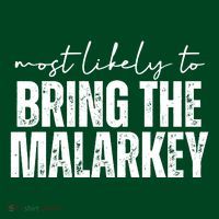 Most Likely To Bring The Malarkey St Patricks Kids Sweatshirt thumb 2