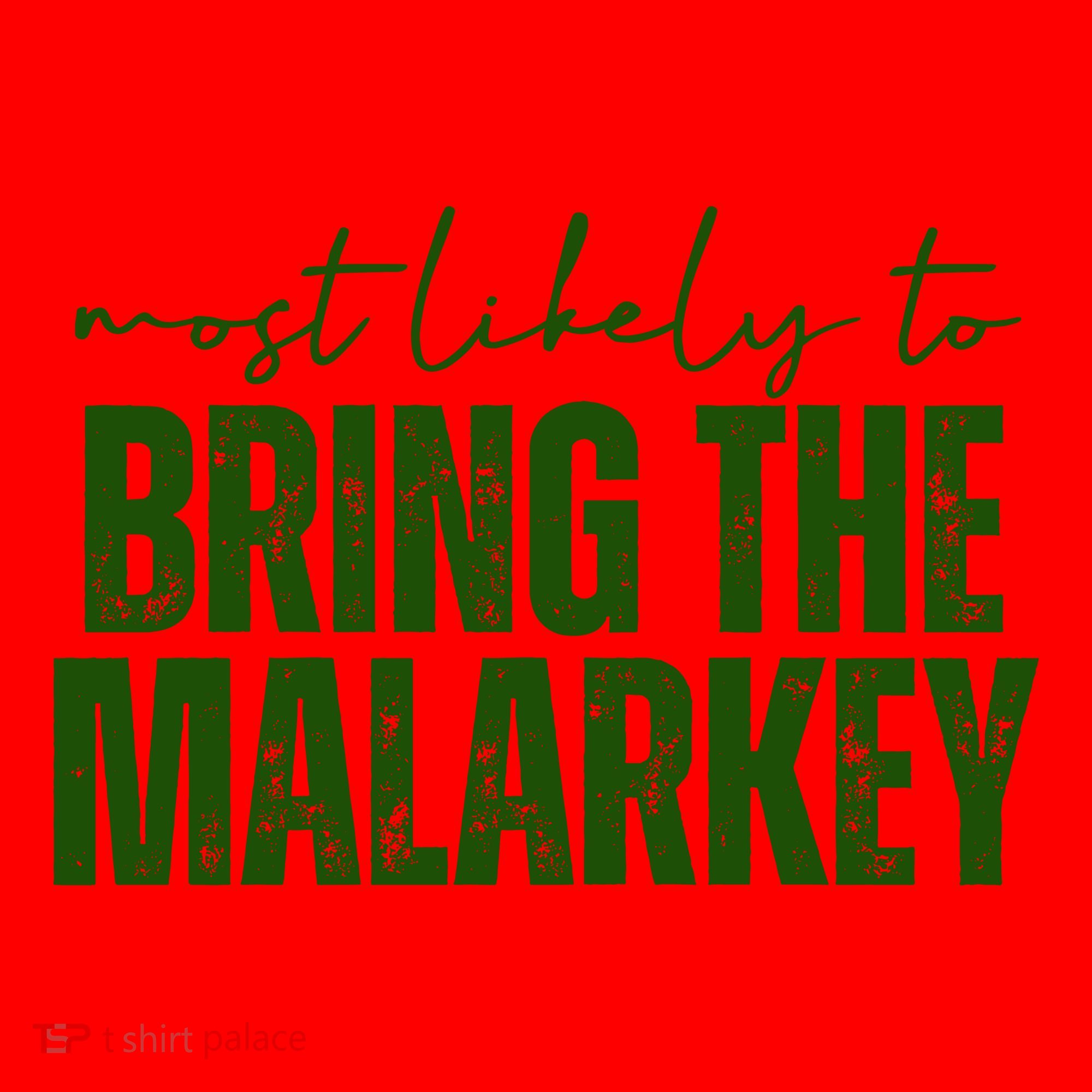 Most Likely To Bring The Malarkey St Patricks Santa Hat