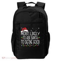 Most Likely To Ask Santa To Define Good Christmas Matching Backpack thumb 0
