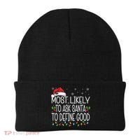 Most Likely To Ask Santa To Define Good Christmas Matching Beanie thumb 0