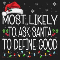 Most Likely To Ask Santa To Define Good Christmas Matching Beanie thumb 2