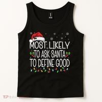 Most Likely To Ask Santa To Define Good Christmas Matching Tank Top thumb 2