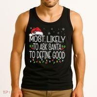 Most Likely To Ask Santa To Define Good Christmas Matching Tank Top thumb 3
