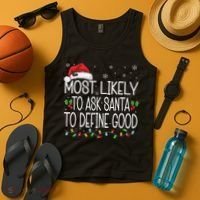 Most Likely To Ask Santa To Define Good Christmas Matching Tank Top thumb 4