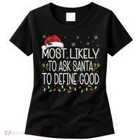 Most Likely To Ask Santa To Define Good Christmas Matching Women's T-Shirt thumb 0