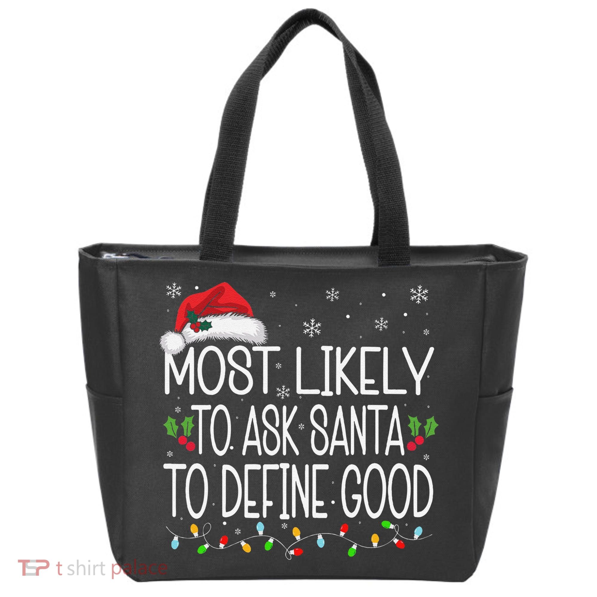 Most Likely To Ask Santa To Define Good Christmas Matching Tote Bag