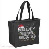 Most Likely To Ask Santa To Define Good Christmas Matching Tote Bag thumb 2