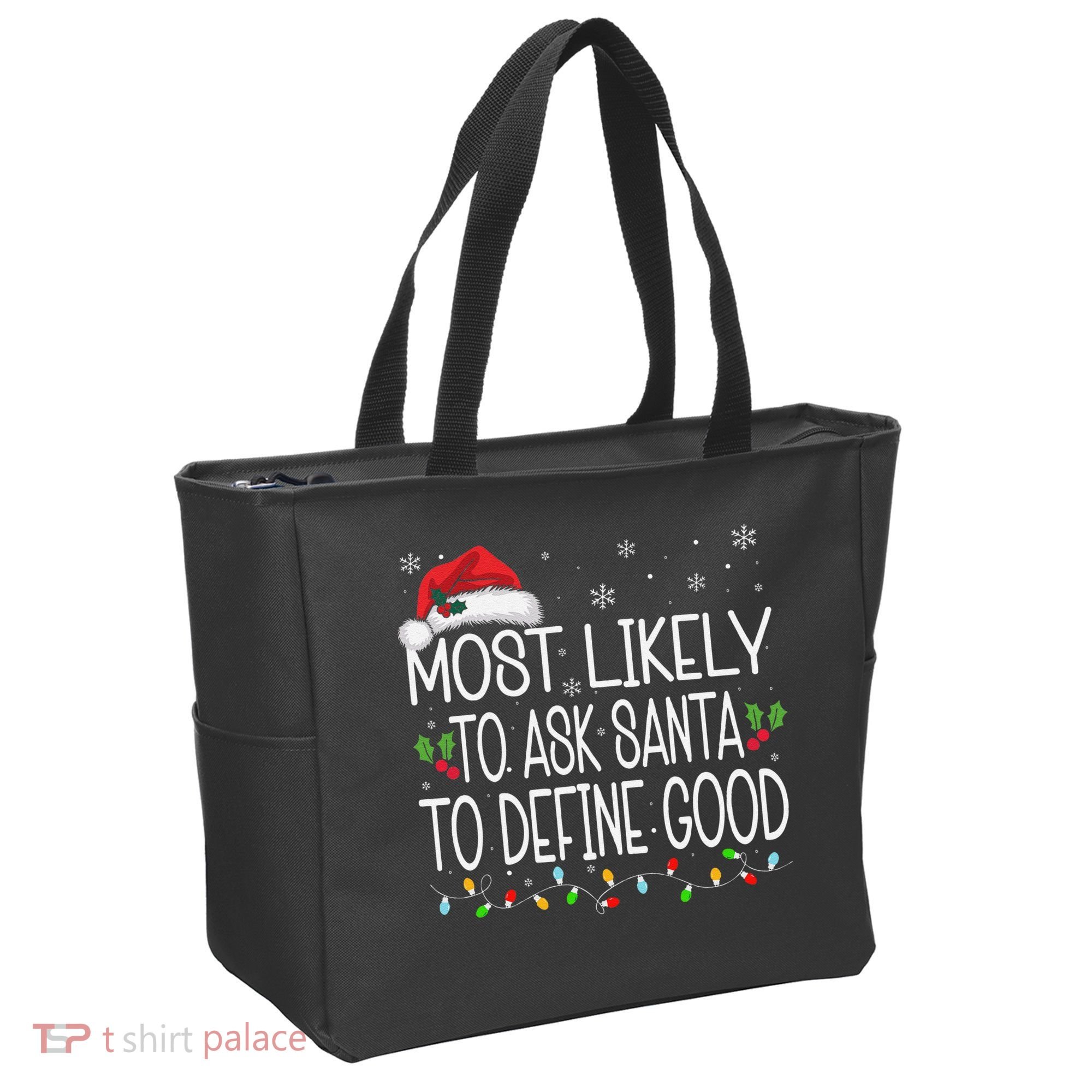 Most Likely To Ask Santa To Define Good Christmas Matching Tote Bag