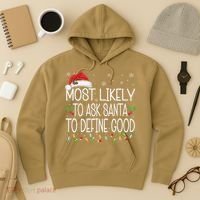Most Likely To Ask Santa To Define Good Christmas Matching Hoodie thumb 3