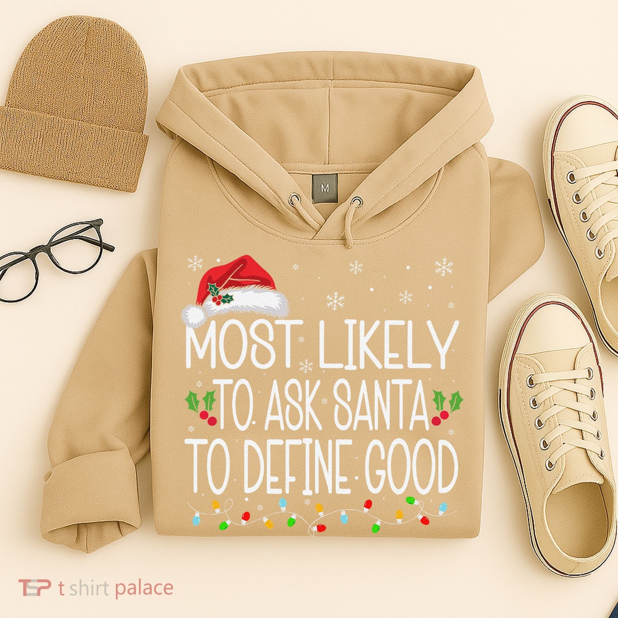 Most Likely To Ask Santa To Define Good Christmas Matching Hoodie