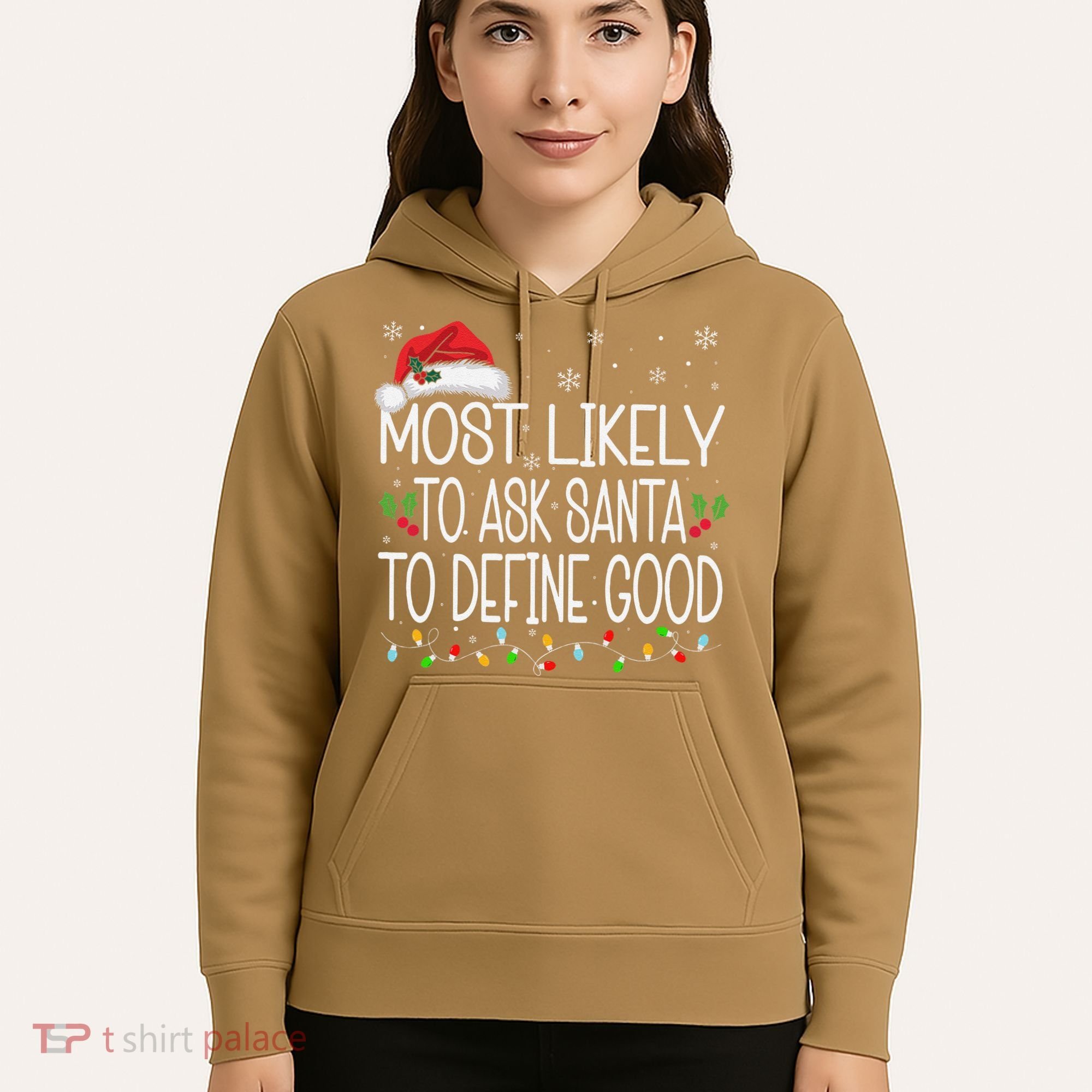 Most Likely To Ask Santa To Define Good Christmas Matching Hoodie