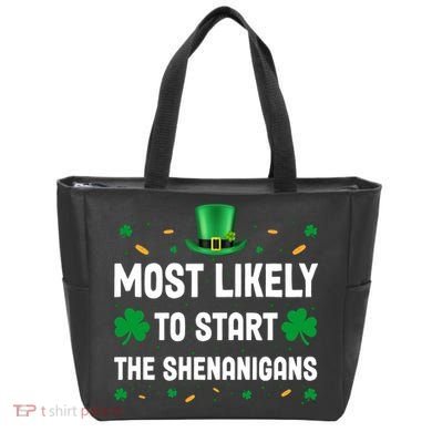 Most Likely To Start The Shenanigans Funny St Patricks Day Tote Bag