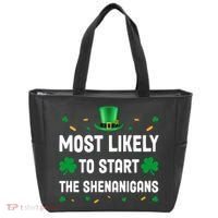 Most Likely To Start The Shenanigans Funny St Patricks Day Tote Bag thumb 0