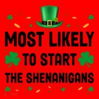 Most Likely To Start The Shenanigans Funny St Patricks Day Santa Hat thumb 1