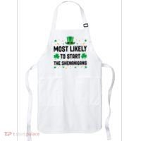 Most Likely To Start The Shenanigans Funny St Patricks Day Apron thumb 0