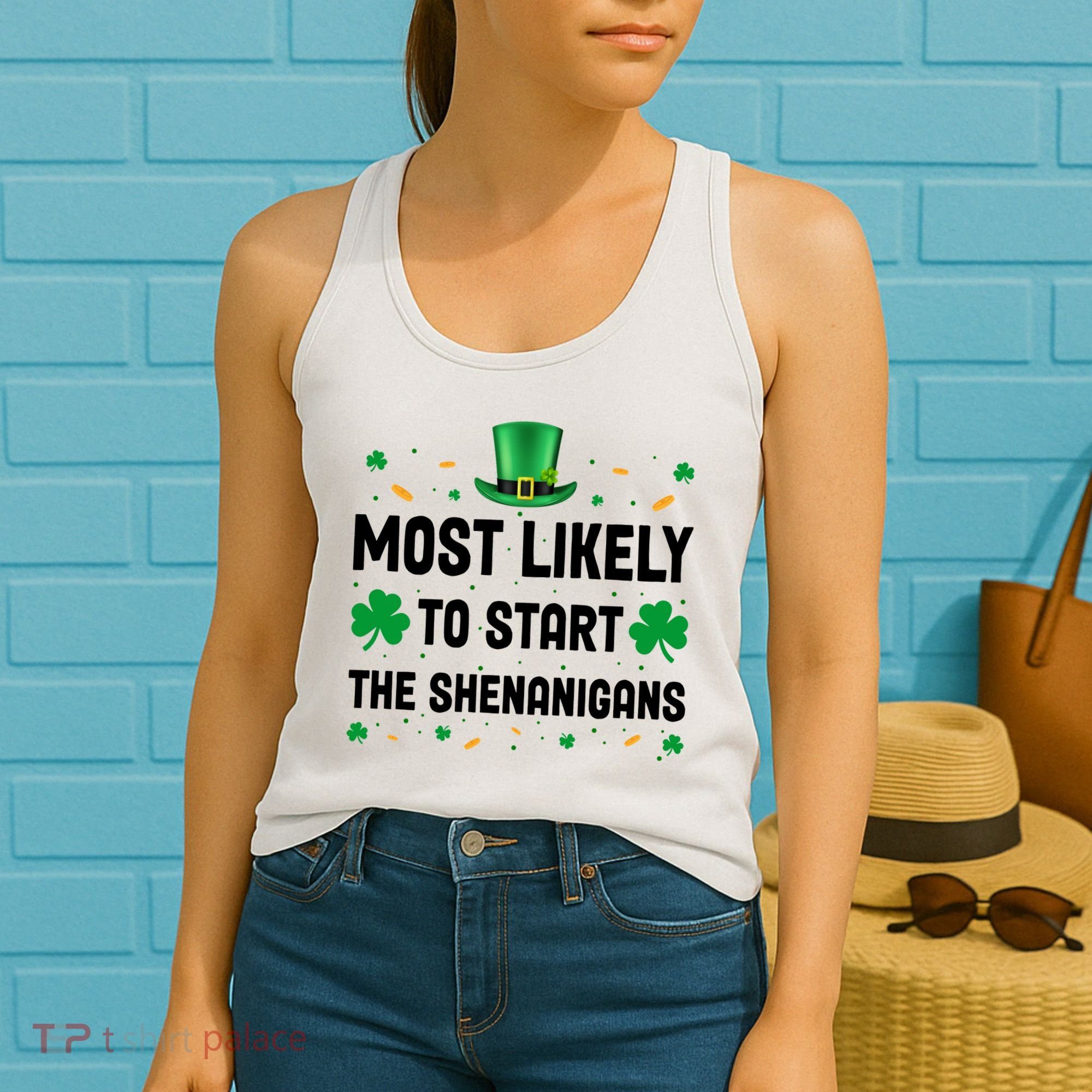 Most Likely To Start The Shenanigans Funny St Patricks Day Women's Tank Top