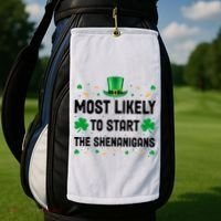 Most Likely To Start The Shenanigans Funny St Patricks Day Golf Towel thumb 2