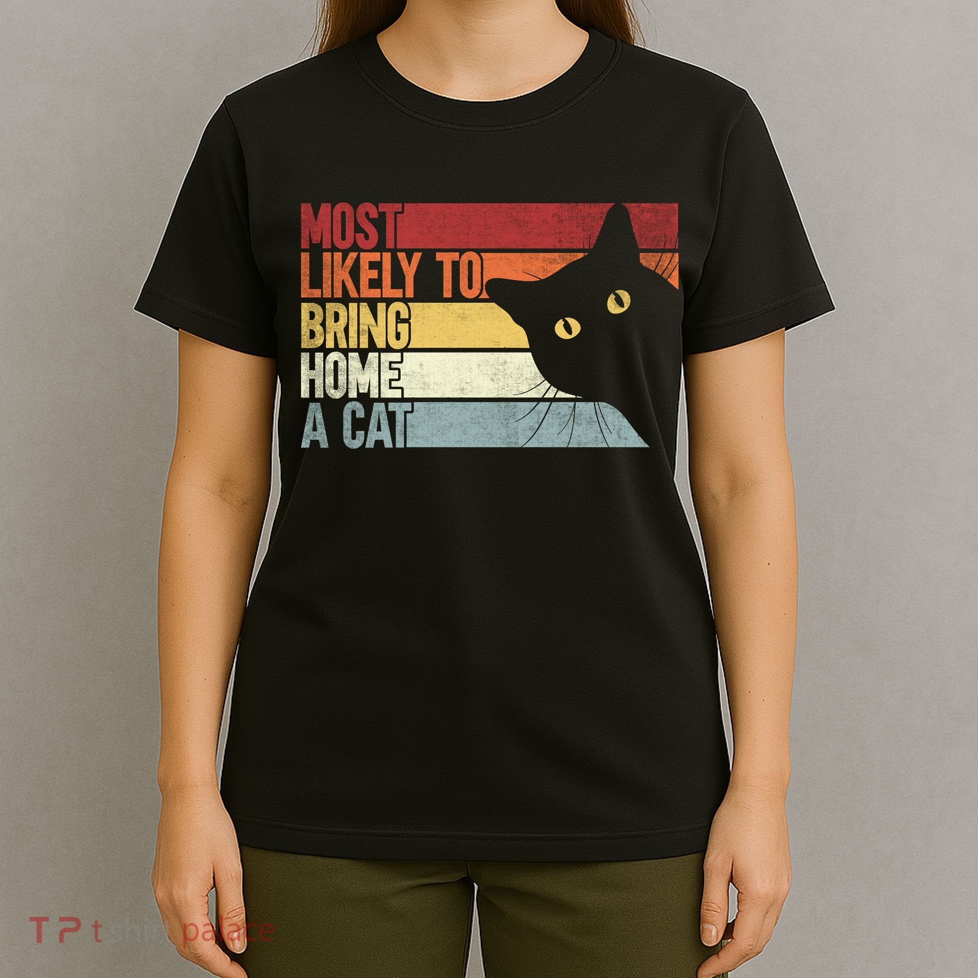 Most Likely To Bring Home A Cat Retro Vintage Cat Mom Cat Dad T-Shirt