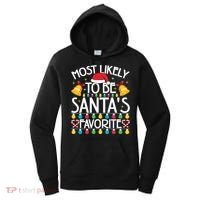 Most Likely To Be SantaS Favorite Family Christmas Gift Women's Hoodie thumb 0