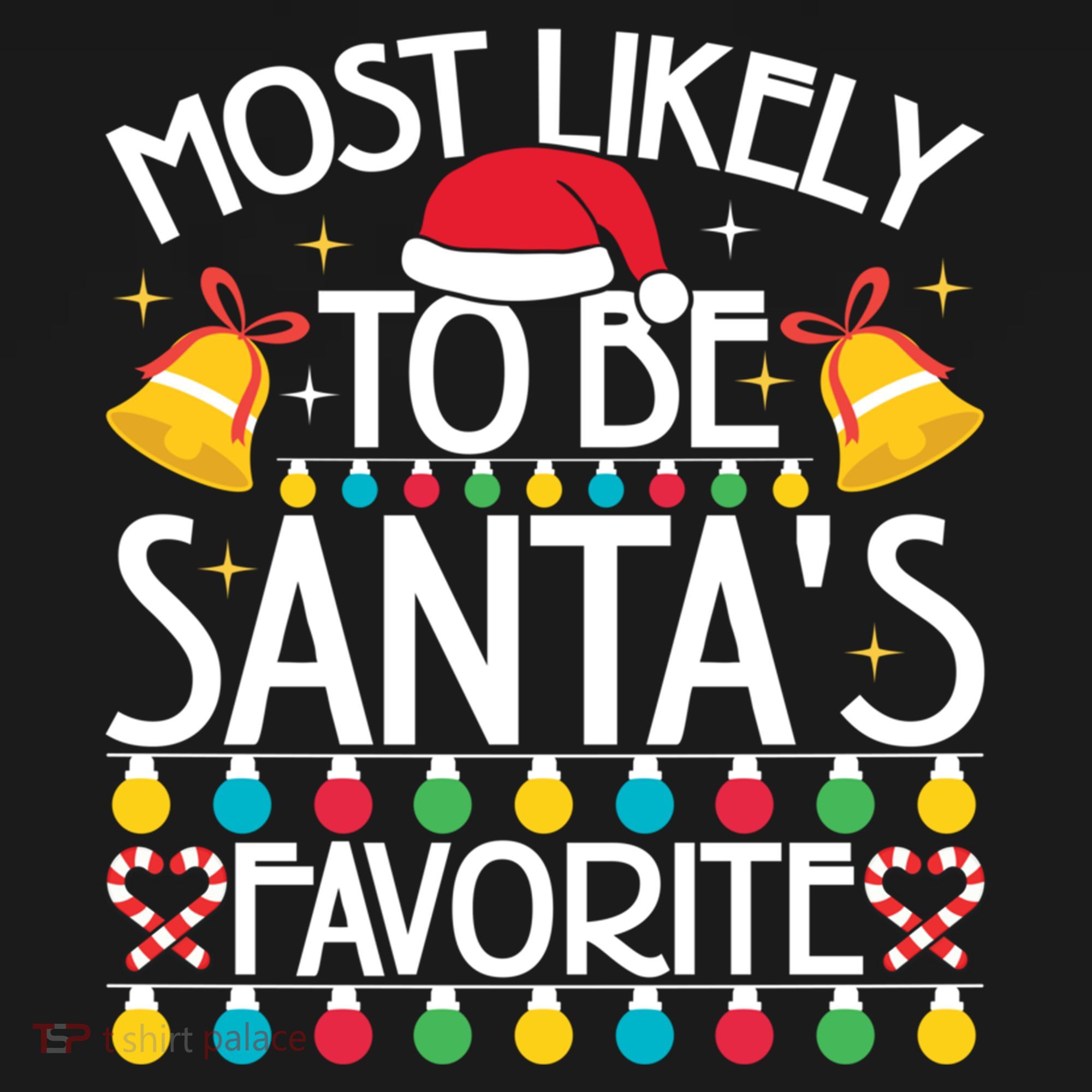 Most Likely To Be SantaS Favorite Family Christmas Gift Women's Hoodie