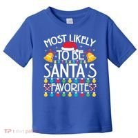 Most Likely To Be SantaS Favorite Family Christmas Gift Toddler T-Shirt thumb 0