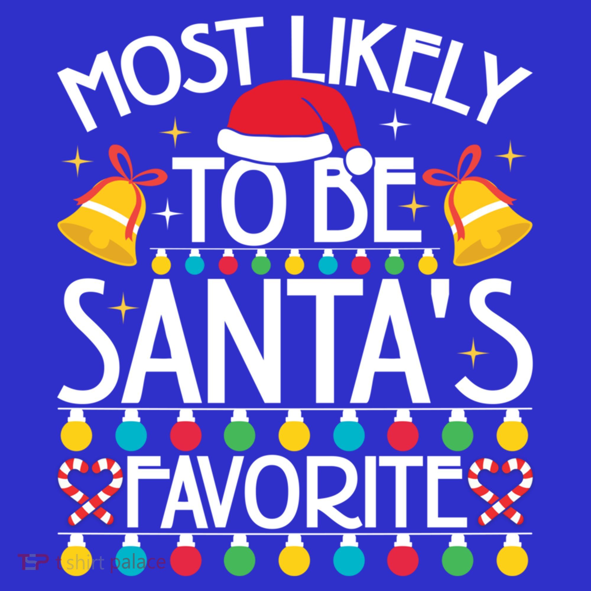 Most Likely To Be SantaS Favorite Family Christmas Gift Kids Sweatshirt