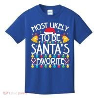 Most Likely To Be SantaS Favorite Family Christmas Gift Kids T-Shirt thumb 0
