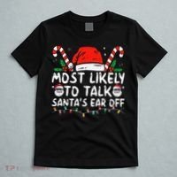 Most Likely To Talk SantaS Ear Off Family Christmas Pajamas T-Shirt thumb 5