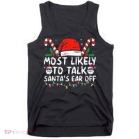 Most Likely To Talk SantaS Ear Off Family Christmas Pajamas Tank Top thumb 0