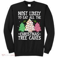 Most Likely To Eat All The Christmas Tree Cakes Funny Xmas Sweatshirt thumb 0