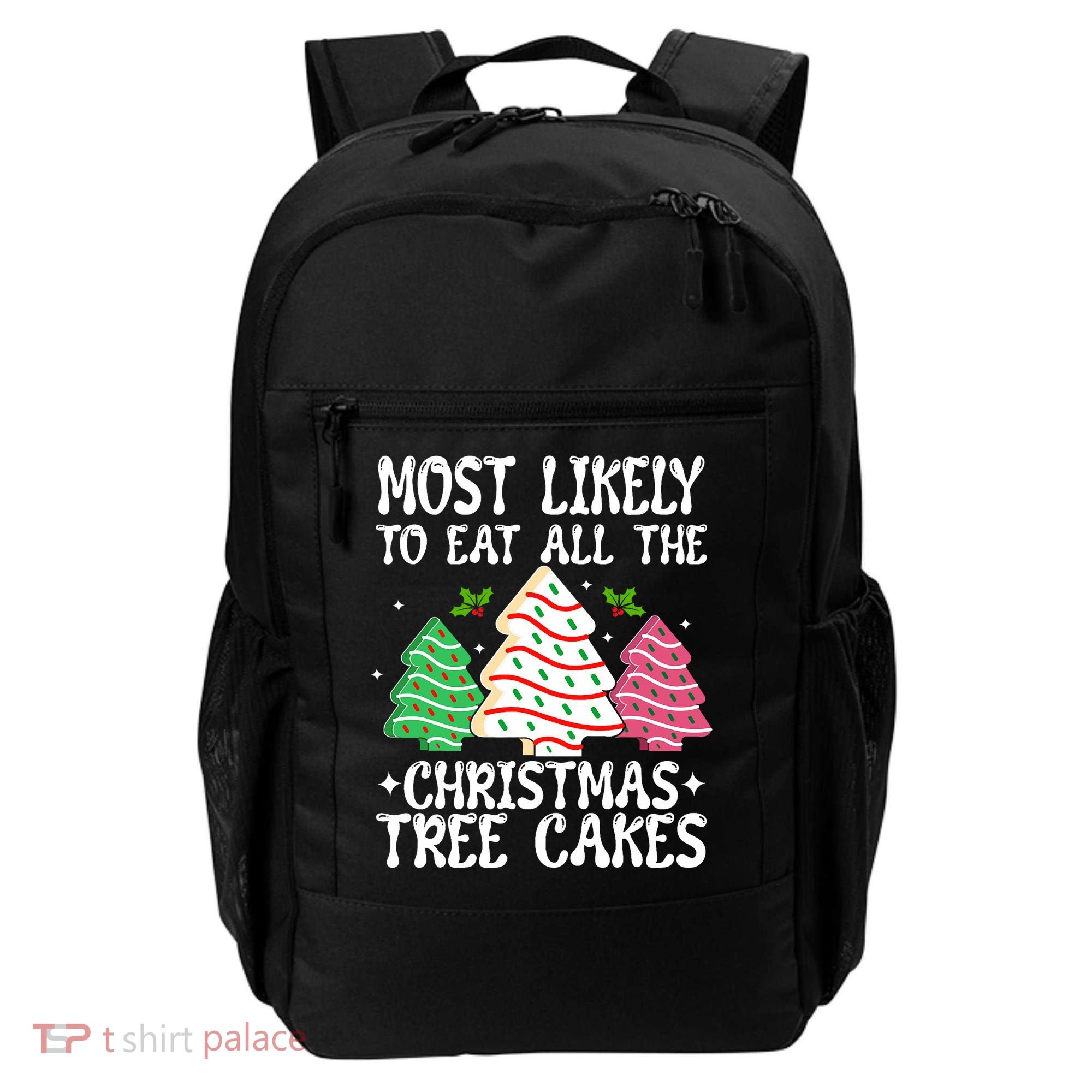 Most Likely To Eat All The Christmas Tree Cakes Funny Xmas Backpack