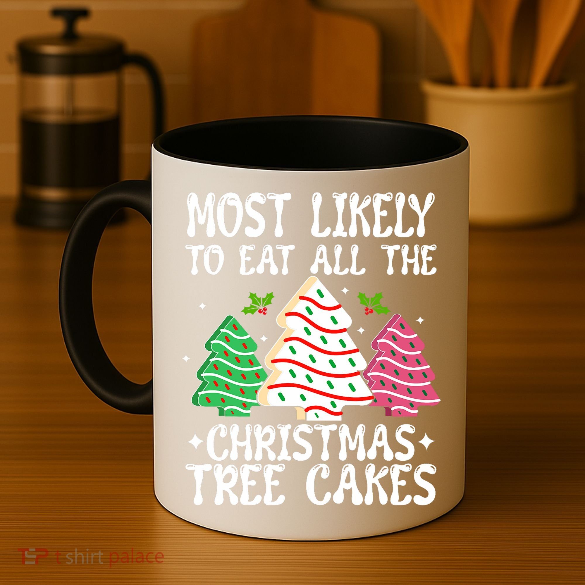 Most Likely To Eat All The Christmas Tree Cakes Funny Xmas Coffee Mug