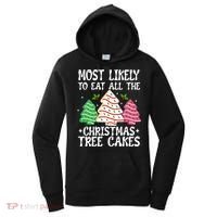 Most Likely To Eat All The Christmas Tree Cakes Funny Xmas Women's Hoodie thumb 0