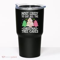 Most Likely To Eat All The Christmas Tree Cakes Funny Xmas Tumbler thumb 0
