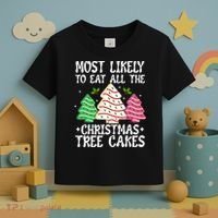 Most Likely To Eat All The Christmas Tree Cakes Funny Xmas Toddler T-Shirt thumb 3