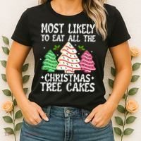Most Likely To Eat All The Christmas Tree Cakes Funny Xmas Women's T-Shirt thumb 2