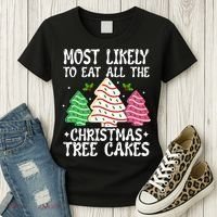 Most Likely To Eat All The Christmas Tree Cakes Funny Xmas Women's T-Shirt thumb 3