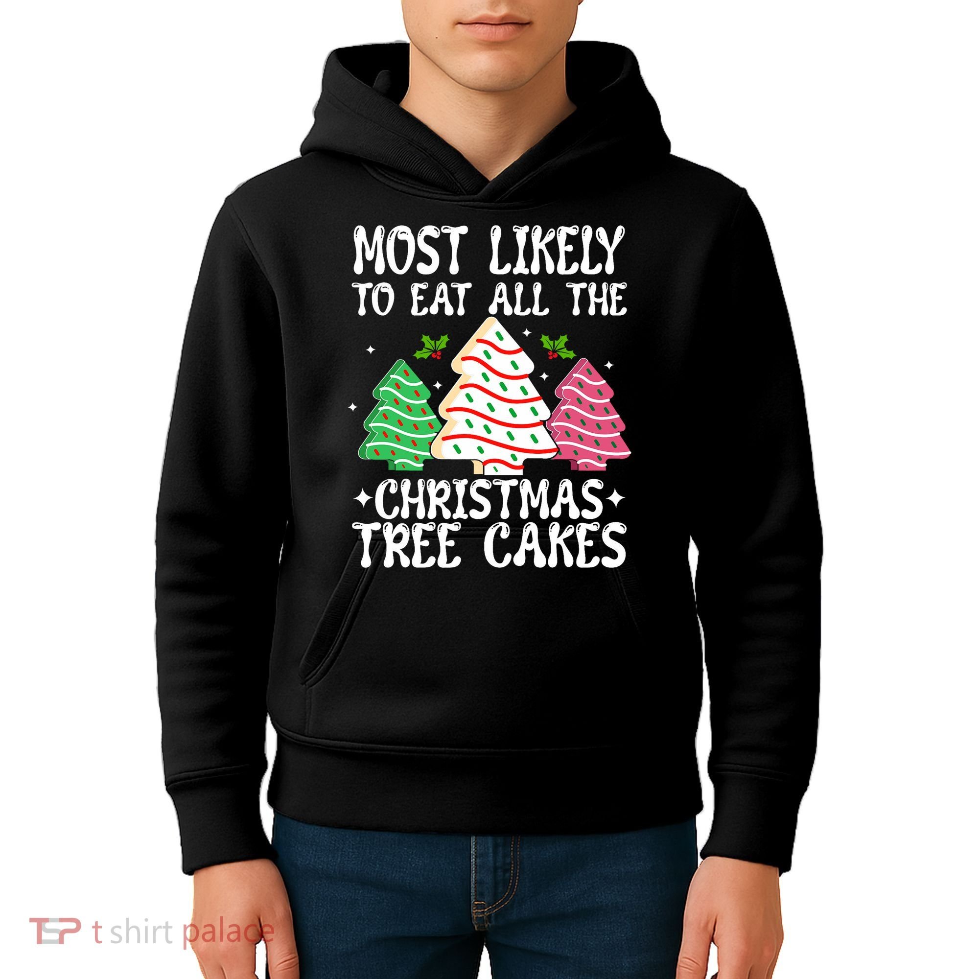 Most Likely To Eat All The Christmas Tree Cakes Funny Xmas Kids Hoodie