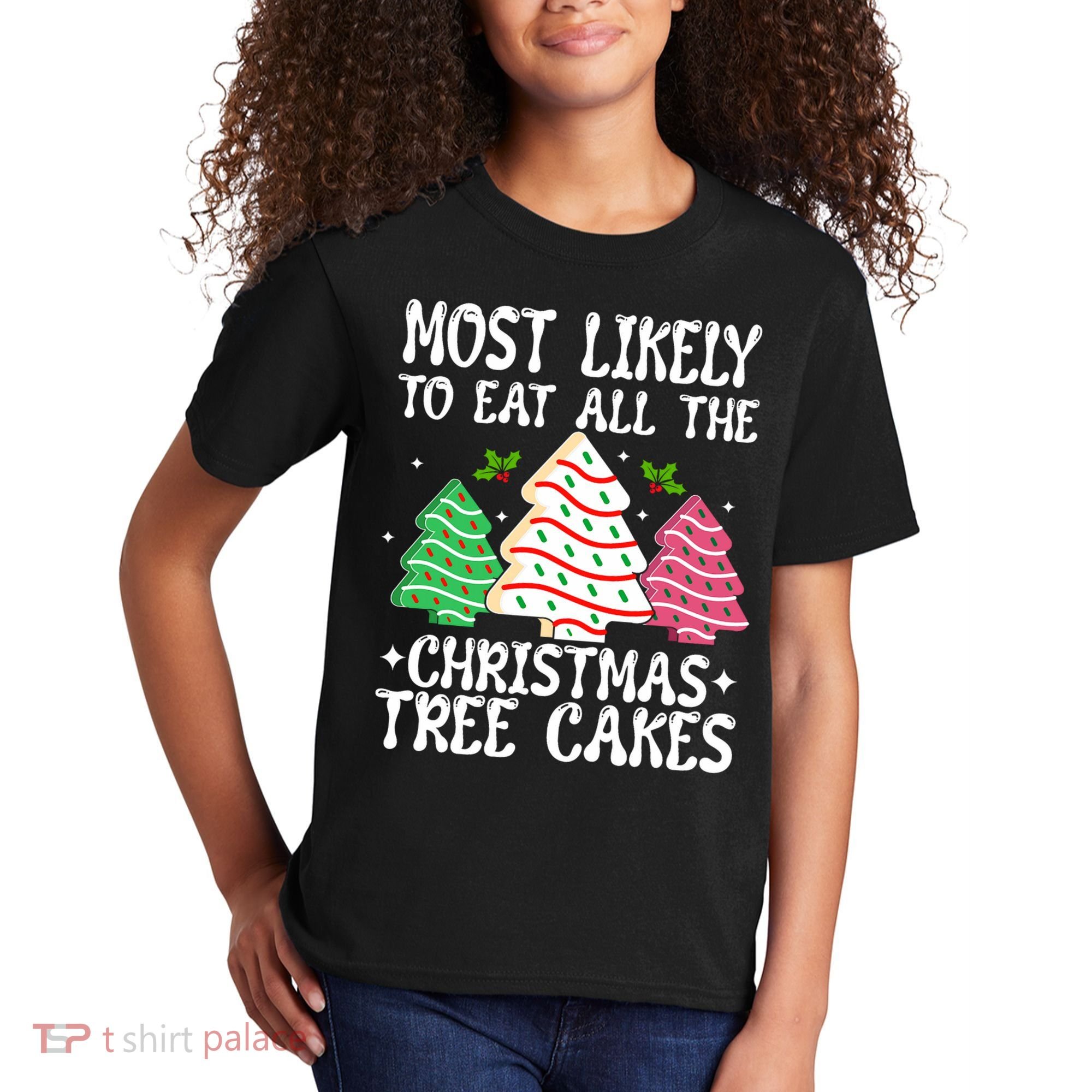 Most Likely To Eat All The Christmas Tree Cakes Funny Xmas Kids T-Shirt