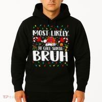 Most Likely To Call Santa Bruh Christmas Family Matching Hoodie thumb 2