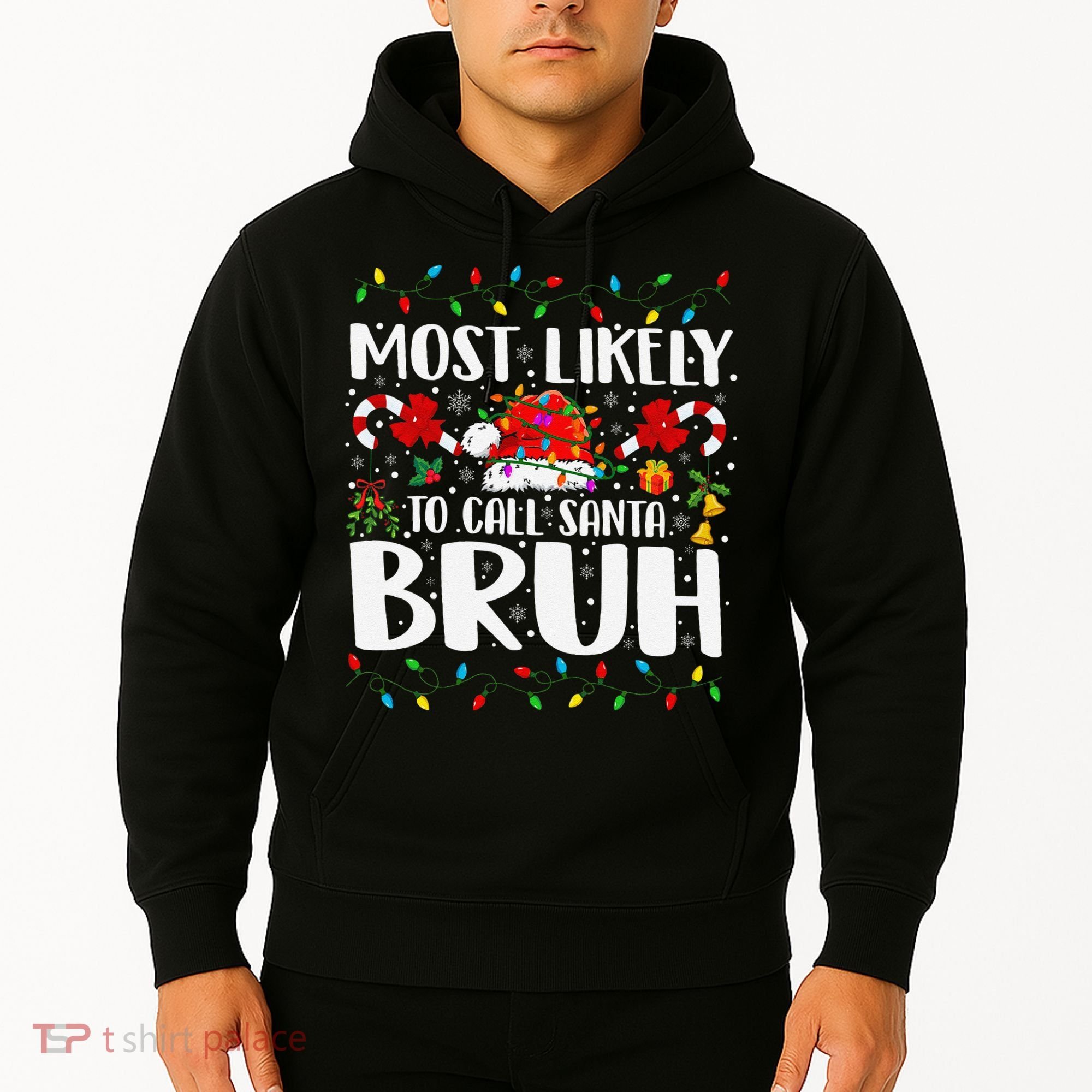 Most Likely To Call Santa Bruh Christmas Family Matching Hoodie