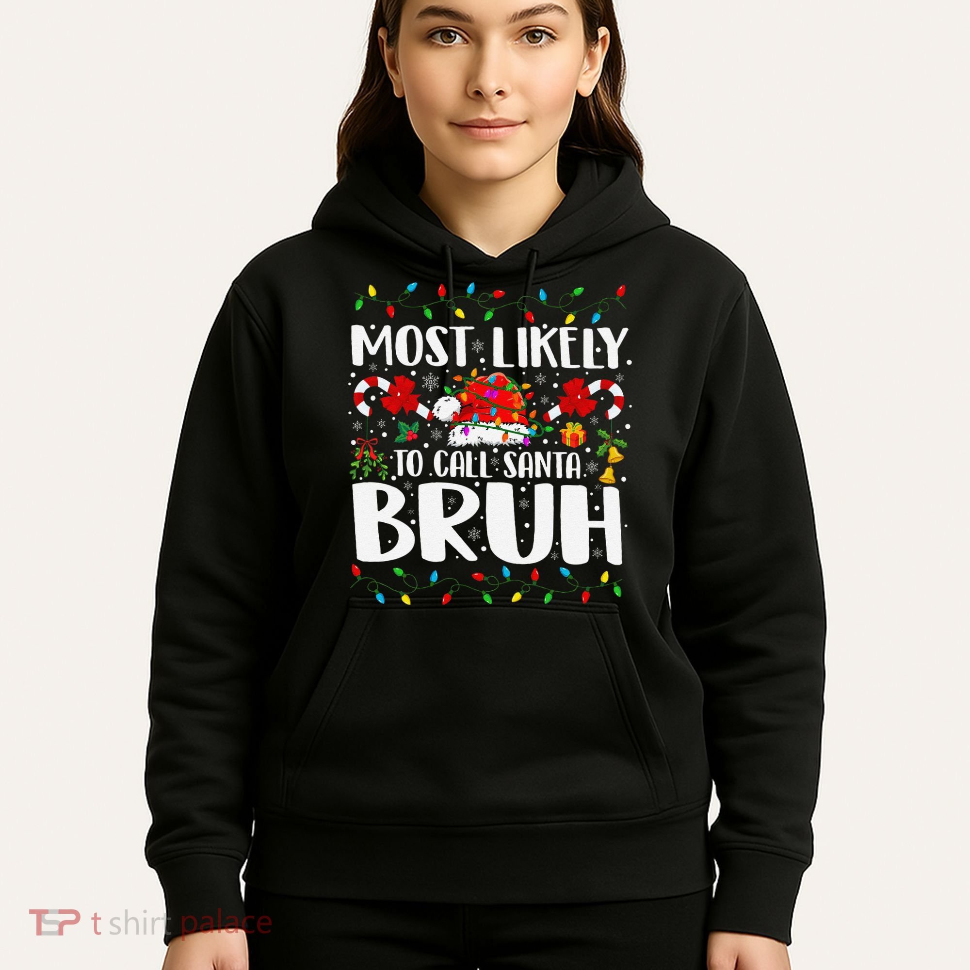 Most Likely To Call Santa Bruh Christmas Family Matching Hoodie