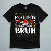 Most Likely To Call Santa Bruh Christmas Family Matching T-Shirt thumb 5