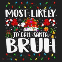 Most Likely To Call Santa Bruh Christmas Family Matching Hat thumb 2