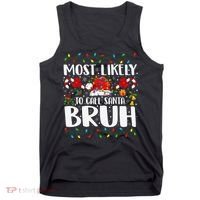 Most Likely To Call Santa Bruh Christmas Family Matching Tank Top thumb 0