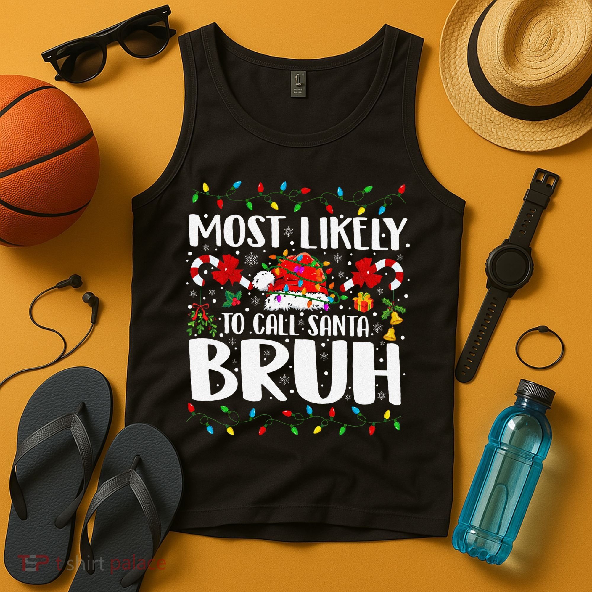 Most Likely To Call Santa Bruh Christmas Family Matching Tank Top