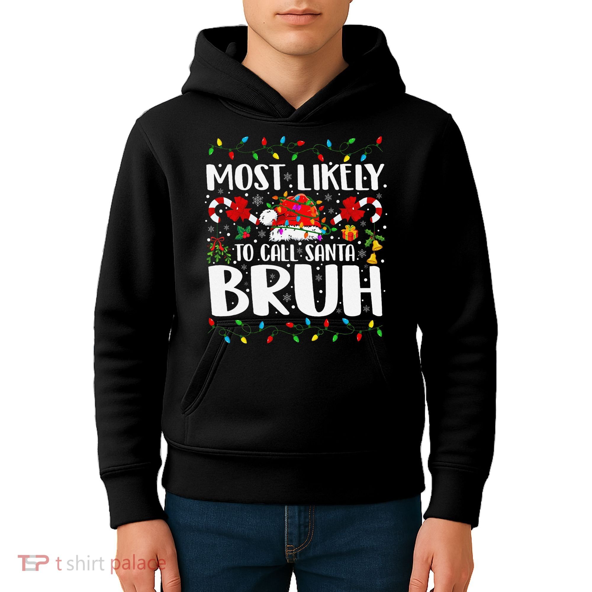 Most Likely To Call Santa Bruh Christmas Family Matching Kids Hoodie
