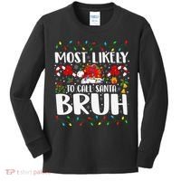 Most Likely To Call Santa Bruh Christmas Family Matching Kids Long Sleeve Shirt thumb 0