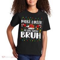 Most Likely To Call Santa Bruh Christmas Family Matching Kids T-Shirt thumb 2