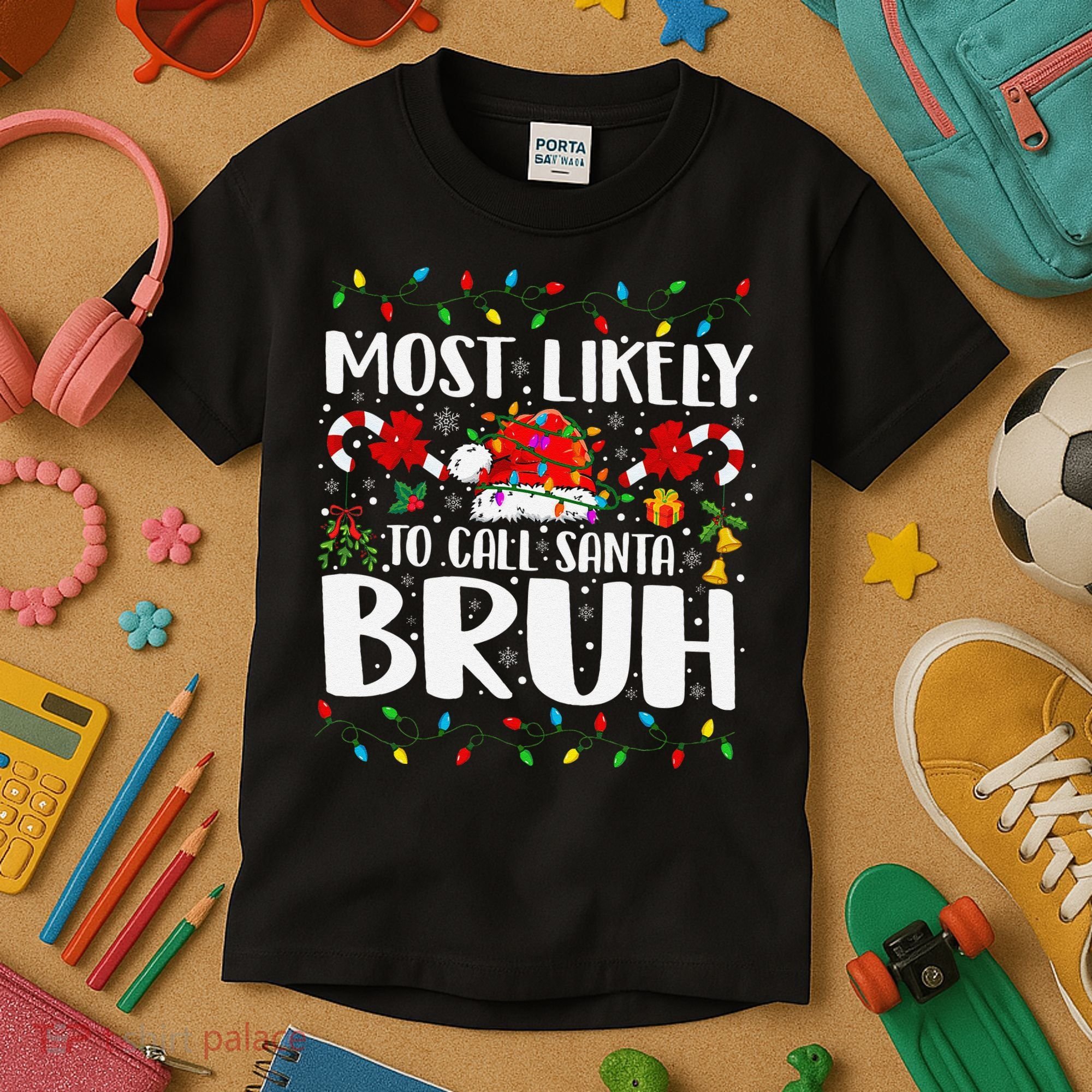 Most Likely To Call Santa Bruh Christmas Family Matching Kids T-Shirt